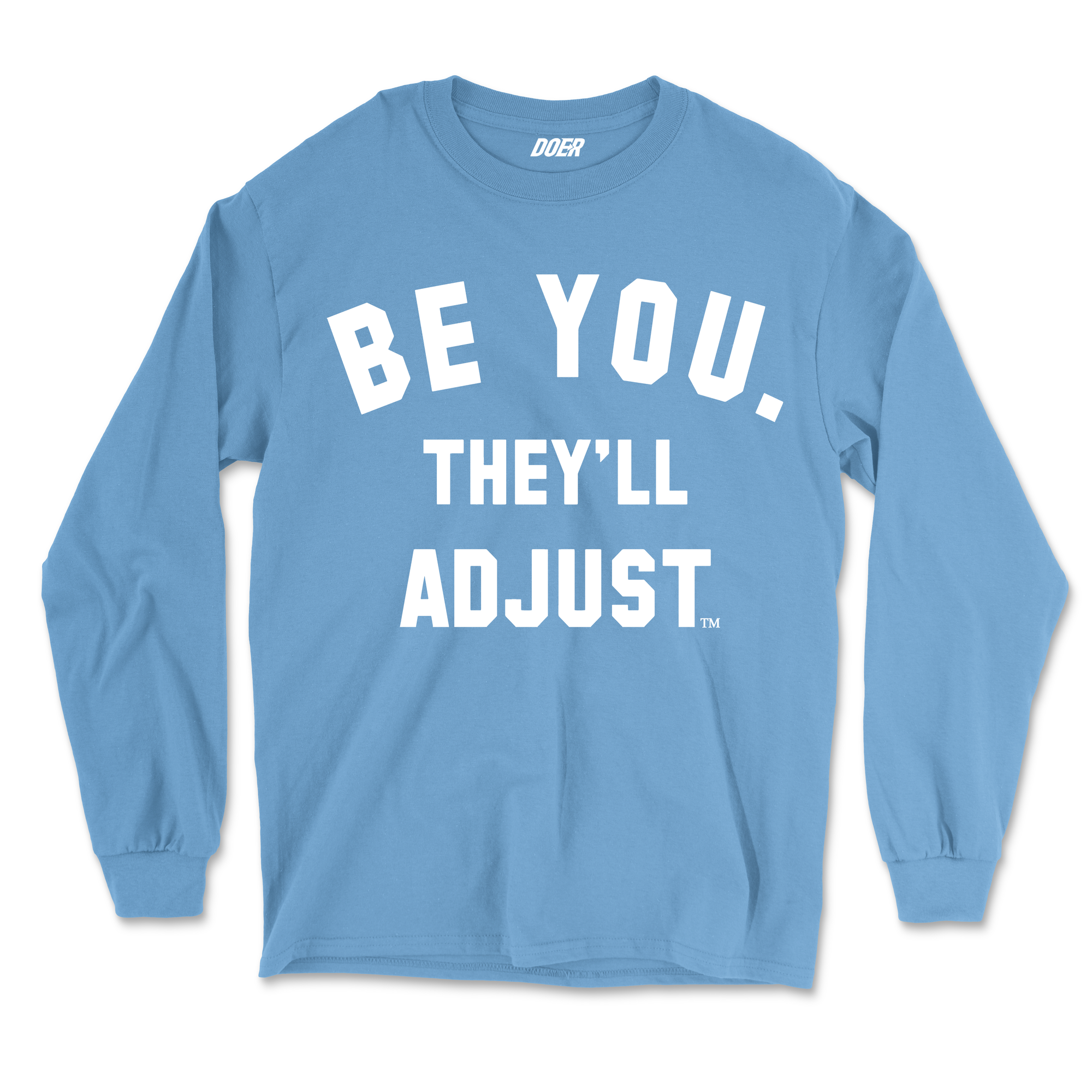 BE YOU. THEY'LL ADJUST Hoodie - DoersClothing