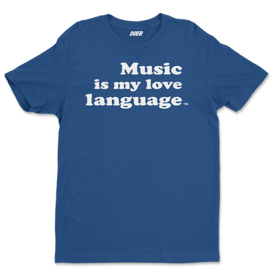 Music is my love language shirt