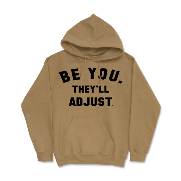 Fall Collection Be You. They'll Adjust Hoodie (Limited Time Only ...