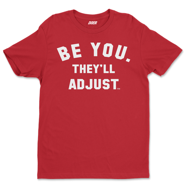 BE YOU. THEY'LL ADJUST Hoodie - DoersClothing